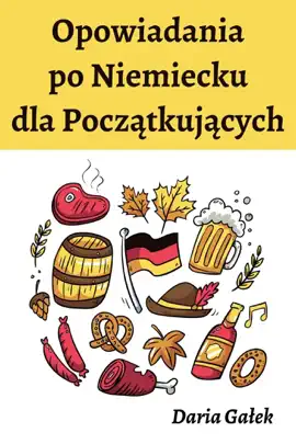 Opowiadania po Niemiecku dla Początkujących