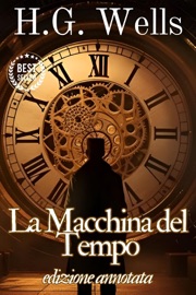 La Macchina del Tempo - Herbert George Wells - Herbert george Wells