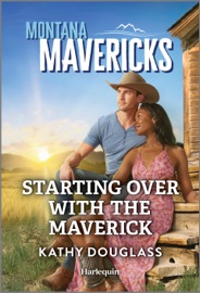 Starting Over with the Maverick - Kathy Douglass