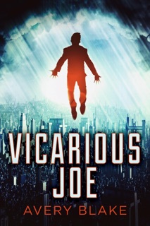 Vicarious Joe by Avery Blake