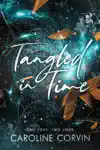 Tangled In Time by Caroline Corvin Book Summary, Reviews and Downlod