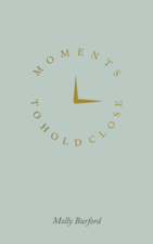 Moments To Hold Close - Molly Burford Cover Art