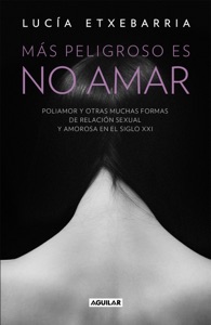 Más peligroso es no amar Book Cover