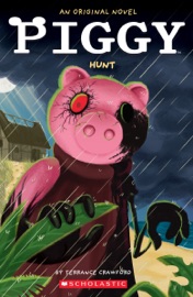 Piggy: Hunt: An AFK Novel - Terrance Crawford & Dan Widdowson