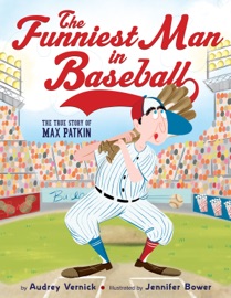 The Funniest Man in Baseball - Audrey Vernick