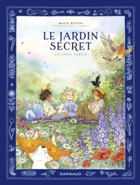 Le Jardin secret - Tome 2 - Maud Begon
