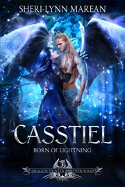 Casstiel; Born of Lightning - Sheri-Lynn Marean