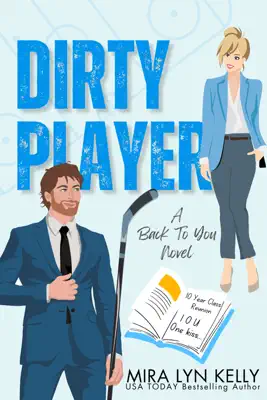 Dirty Player by Mira Lyn Kelly book