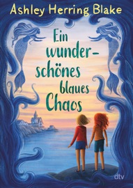 Ein wunderschönes blaues Chaos - Ashley Herring Blake
