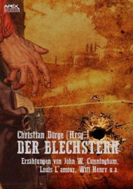 DER BLECHSTERN - Christian Dörge, Louis L'Amour, Will Henry & John W. Cunningham