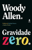 Gravidade zero - Woody Allen