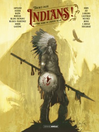 Indians ! - L'ombre noire de l'homme blanc - Tiburce Oger