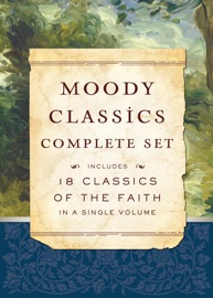 Moody Classics Complete Set - St. Augustine, Nathan Stone, Apostolic Fathers, J. Oswald Sanders, George Mueller, G.K. Chesterton, R. A. Torrey, D.L. Moody, E.M. Bounds, J.C. Ryle, Hannah Whitall Smith, Thomas A. Kempis, F.B. Meyer, C.H. Spurgeon, Andrew Murray, L.E. Maxwell, John Bunyan, Mrs. Howard Taylor & Dr. Howard Taylor