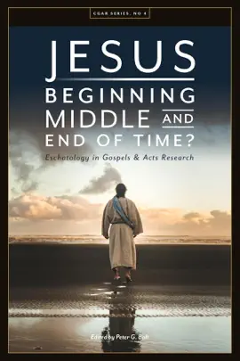 Read: Jesus. Book Beginning, Middle, and End of Time? Eschatology in Gospels and Acts Research