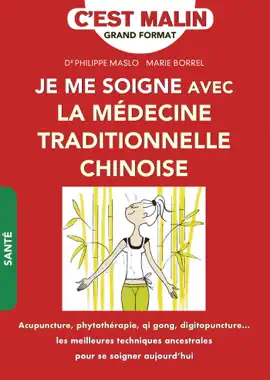 Read: Je me soigne avec la médecine Book traditionnelle chinoise, c'est malin