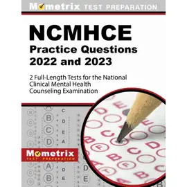 NCMHCE Practice Questions - 2 Full-Length Tests for the National Clinical Mental Health Counseling Examination