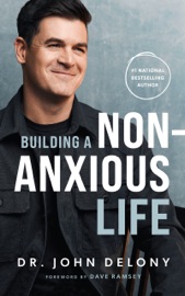 Book Building a Non-Anxious Life - Dr. John Delony