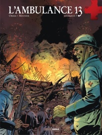 L'Ambulance 13 - Tome 9 - Pourquoi ? - Alain Mounier & Ordas