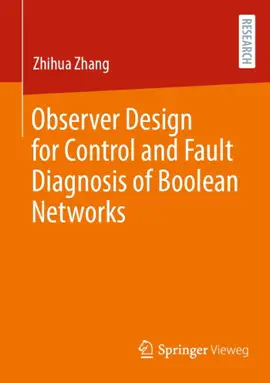 Read: Observer Design for Control and Fault Diagnosis of Boolean Networks Book