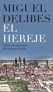 El hereje by Miguel Delibes