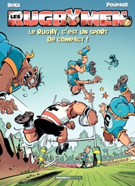 Les Rugbymen - Tome 16 - Le rugby, c'est un sport de compact ! - Béka