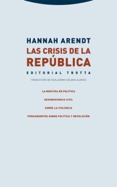 Las crisis de la República - Hannah Arendt
