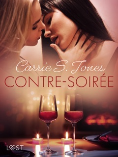 Contre-soirée - Une nouvelle érotique by Carrie S. Jones