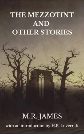 Read: Book THE MEZZOTINT AND OTHER STORIES