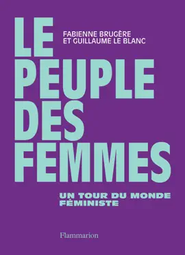 Read: Le peuple des femmes. Book Un tour du monde féministe