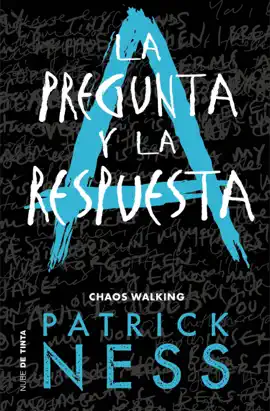 Read: La pregunta y la respuesta (Chaos Walking Book 2)