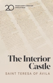 The Interior Castle - Saint Teresa of Avila