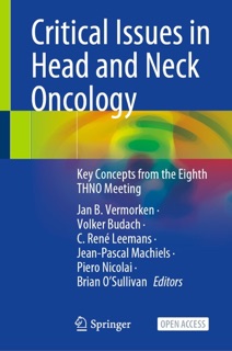 Critical Issues in Head and Neck Oncology by Jan B Vermorken, Volker Budach, C. René Leemans, Jean-Pascal Machiels, Piero Nicolai & Brian O'Sullivan