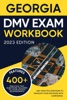 Book Georgia DMV Exam Workbook: 400+ Practice Questions to Navigate Your DMV Exam With Confidence