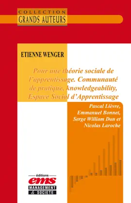 Read: Etienne Wenger - Pour une théorie sociale Book de l'apprentissage. Communauté de pratique, knoledgeability, Espace Social d'Apprentissage