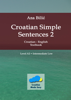 Croatian Simple Sentences 2 – Textbook - Ana Bilić