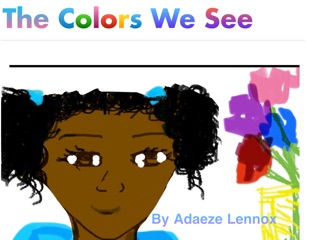 The Colors We See by Adaeze Lennox