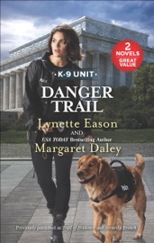 Danger Trail - Lynette Eason & Margaret Daley