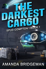 The Darkest Cargo (Spud Compton 1) - Amanda Bridgeman