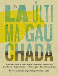 La última gauchada by VV.AA.