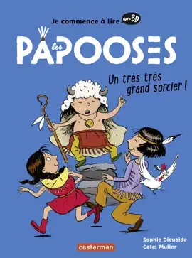 Read: Les Papooses (Tome 1) Book - Un très très grand sorcier !