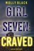 Book Girl Seven: Craved (A Maya Gray FBI Suspense Thriller—Book 7)