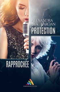 Protection Rapprochée by Alexandra Mac Kargan & Homoromance Editions