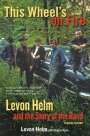 This Wheel's on Fire - Levon Helm & Stephen Davis