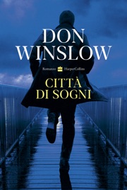 Città di sogni - Don Winslow