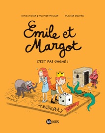 Émile et Margot, Tome 11 Olivier Deloye, Anne Didier & Olivier Muller