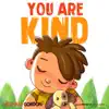 You Are Kind by Michael Gordon Book Summary, Reviews and Downlod