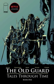 THE OLD GUARD: TALES THROUGH TIME - Greg Rucka & Leandro Fernandez