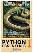 Python Essentials 1: The Official OpenEDG Python Institute beginners course with practical exercises – learn the basics of Python in seven days and pass the PCEP certification exam - The OpenEDG Python Institute Cover Art