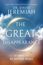 The Great Disappearance - Dr. David Jeremiah Cover Art