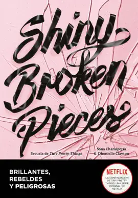 Read: Shiny Broken Pieces (edición en español) (Tiny Pretty Things Book 2)